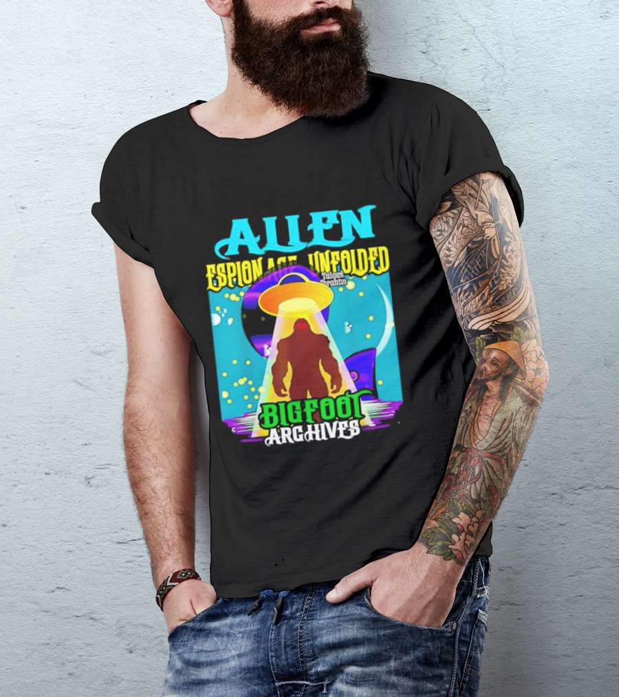 Alien Espionage Unfolded Bigfoot UFO Archives T-Shirt