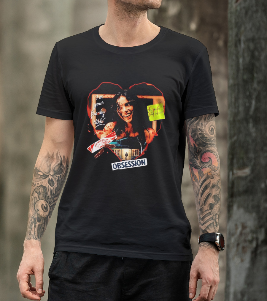 I'm Your Freaky Nikki Obsession Bloody Heart Horror House T-Shirt
