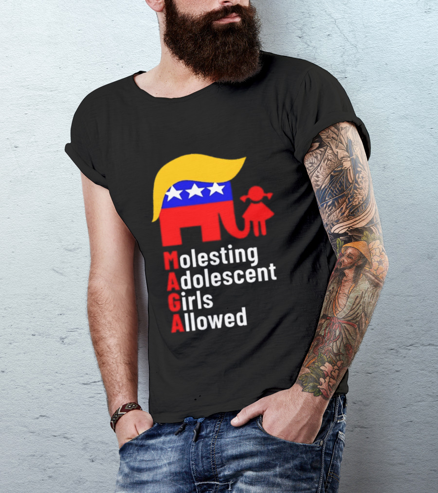 Molesting Adolescent Girls Allowed MAGA Trump T-Shirt