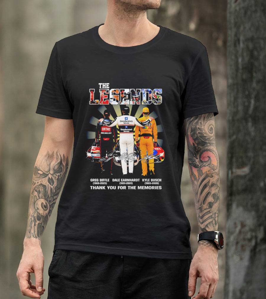 The Legends Greg Biffle Dale Earnhardt Kyle Busch Thank You For The Memories T-Shirt