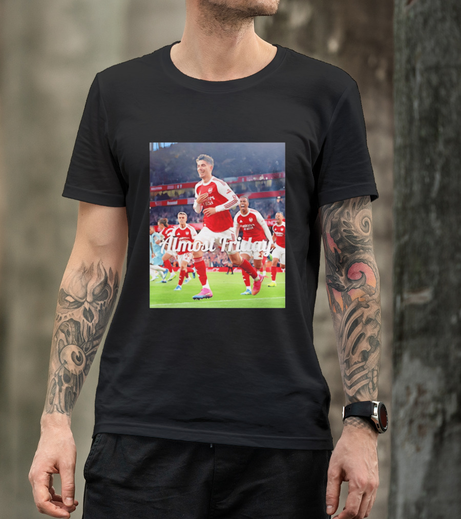 Kai Havertz Almost Friday Arsenal Victory Celebration T-Shirt