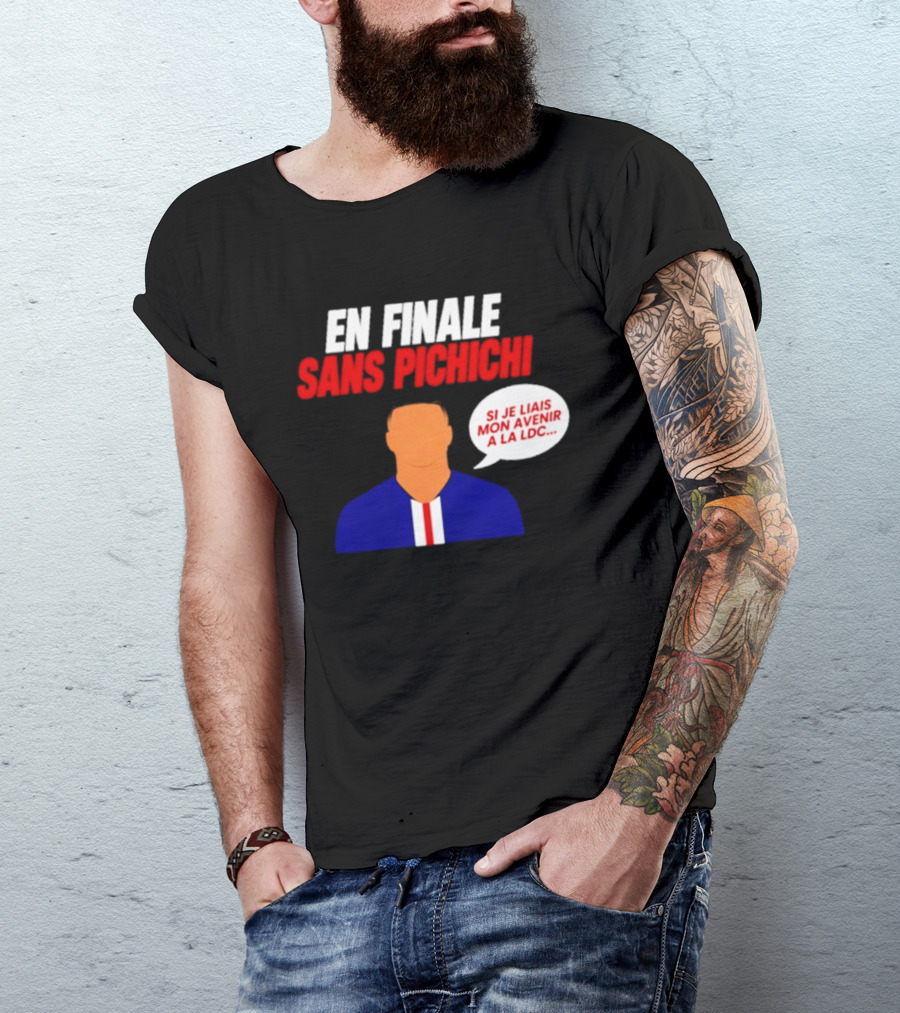 En Finale Sans Pichichi Si Je Liais Mon Avenir à La LDC T-Shirt
