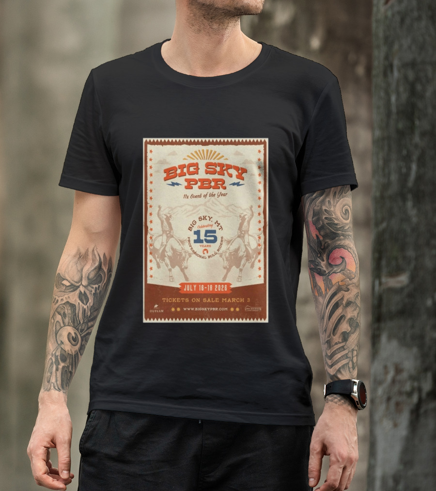 Big Sky PBR Professional Bull Riders Event Big Sky MT July 16 18 2026 Celebrating 15 Years T-Shirt