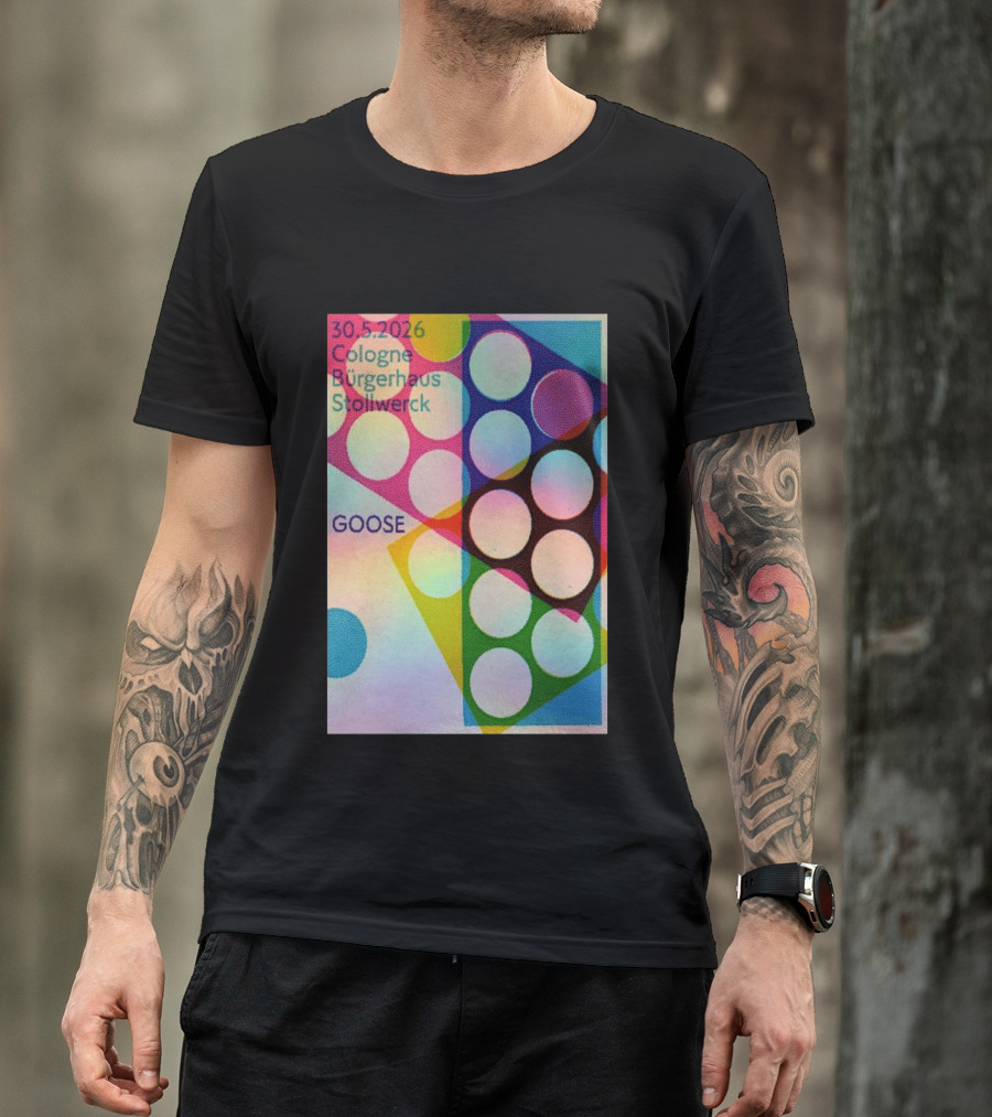 30.5.2026 Cologne Bürgerhaus Stollwerck Goose Concert Announcement T-Shirt