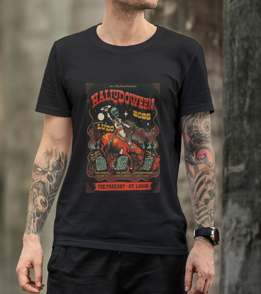 HaluDOWEEN 2026 Ludo Live St. Louis With The Effects And Bug Hunter The Pageant T-Shirt