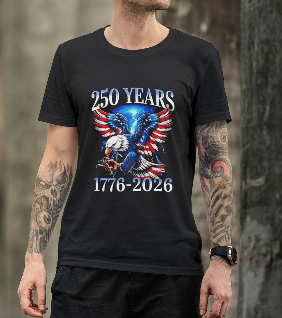 250 Years American Flag Bald Eagle 1776 2026 Anniversary T-Shirt