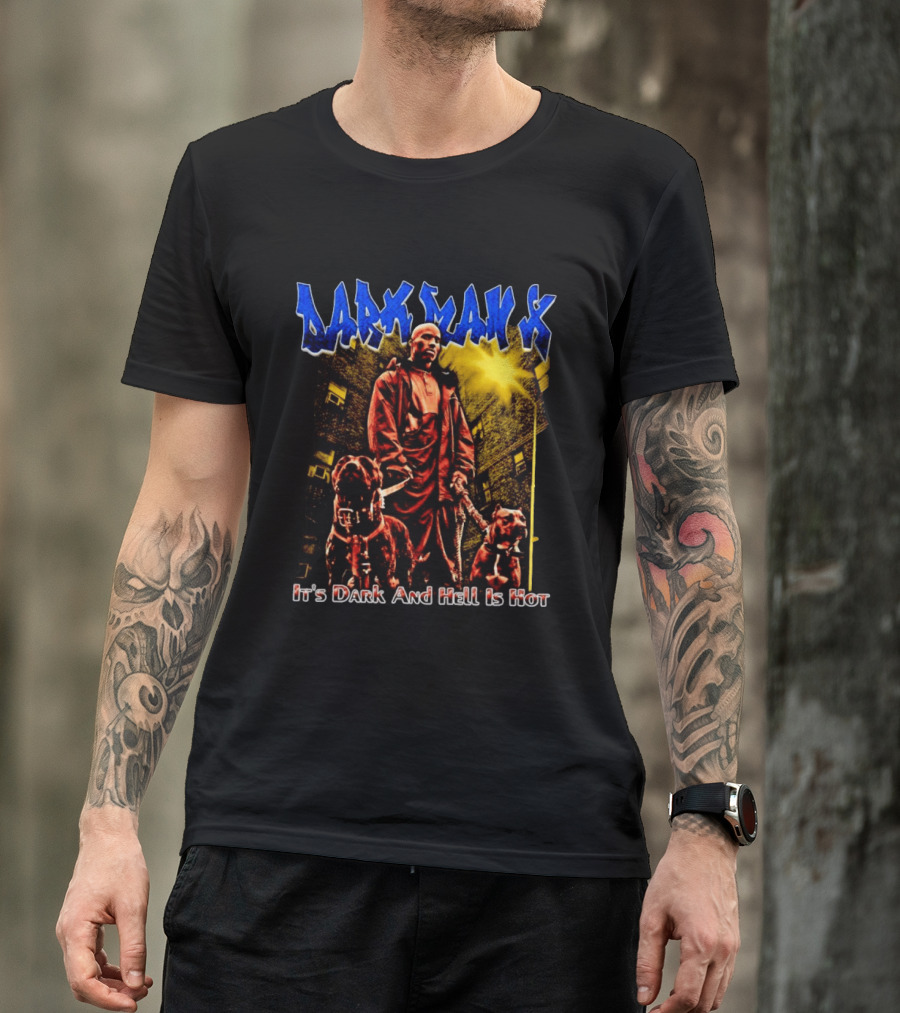 Dark Man X It's Dark And Hell Is Hot Pitbulls Rapper T-Shirt