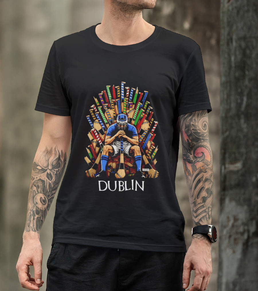 Dublin Hurler Seated On Throne Of Hurleys T-Shirt