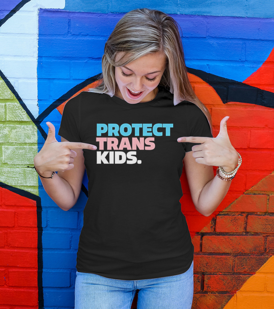 PROTECT TRANS KIDS Youth LGBTQ Support Advocacy Rights Equality T-Shirt