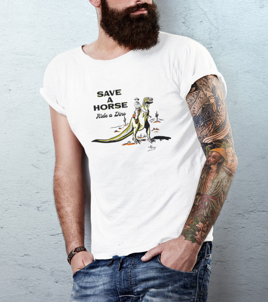 Save A Horse Ride A Dino Cowboy Riding Rex T-Shirt