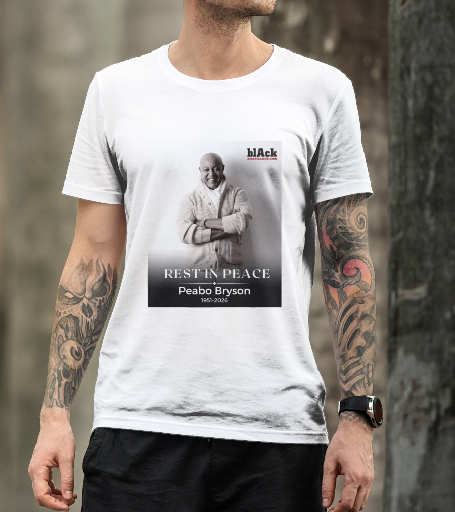 Rest In Peace Peabo Bryson 1951 2026 Singer Songwriter Beautiful Ballads T-Shirt