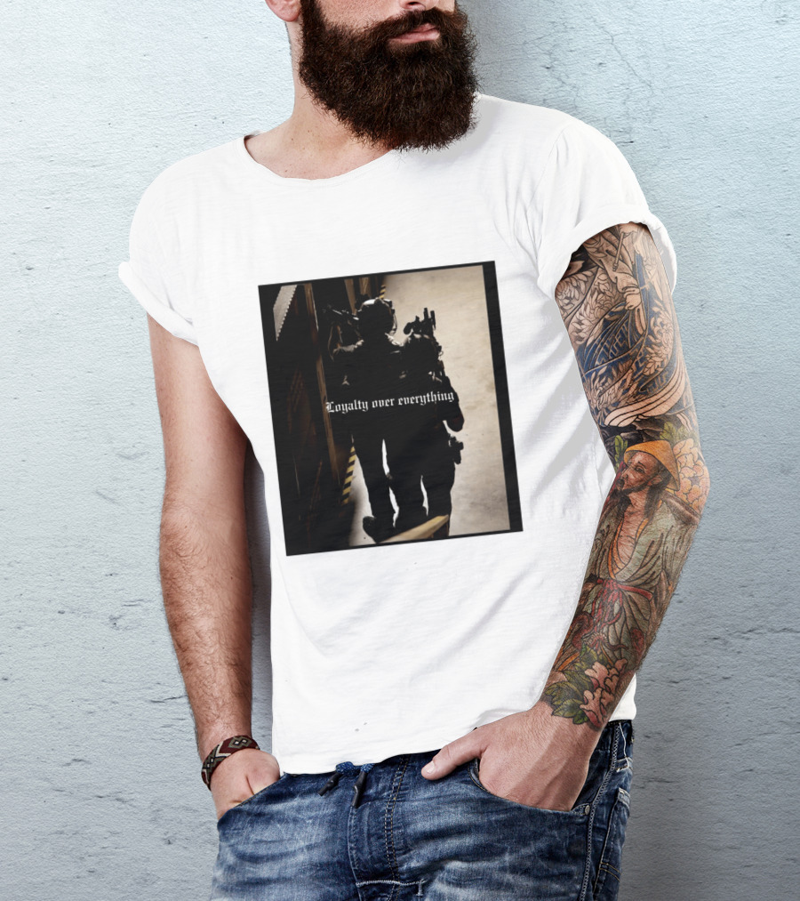 Loyalty Over Everything Tactical T-Shirt