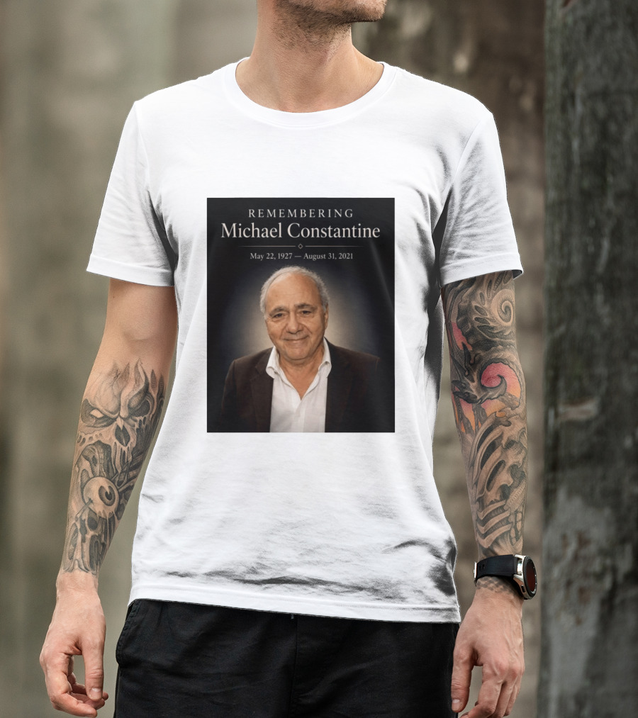 Remembering Michael Constantine May 22 1927 August 31 2021 T-Shirt