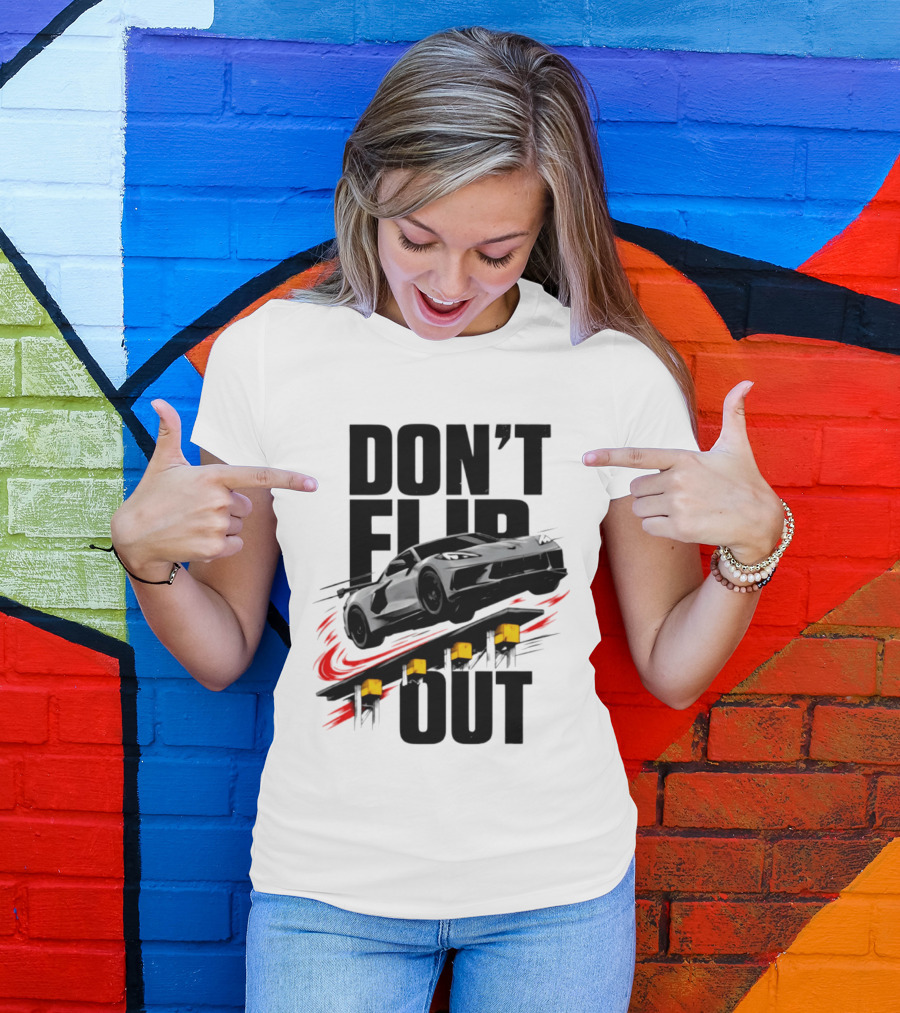 Don't Flip Out Race Car Thrill 2026 Adventure T-Shirt
