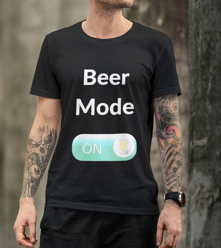 Beer Mode On Switch With Beer Glass T-Shirt