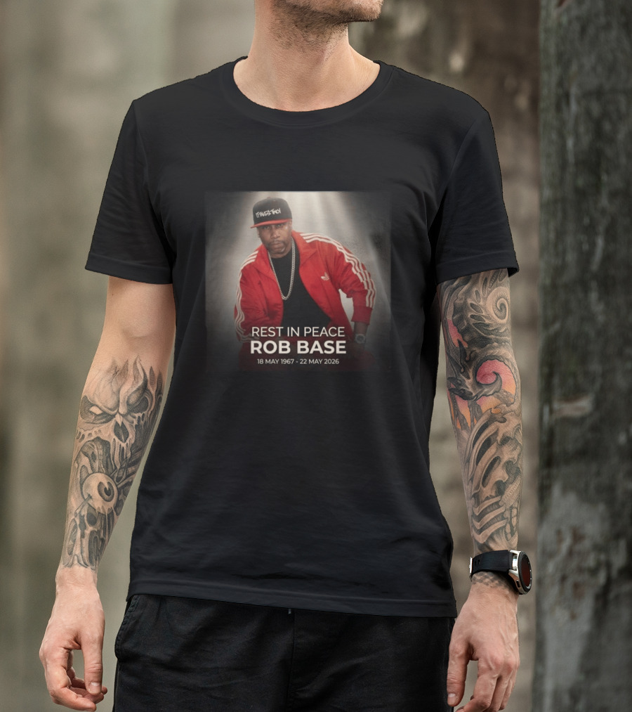 Rest In Peace Rob Base 18 May 1967 22 May 2026 T-Shirt
