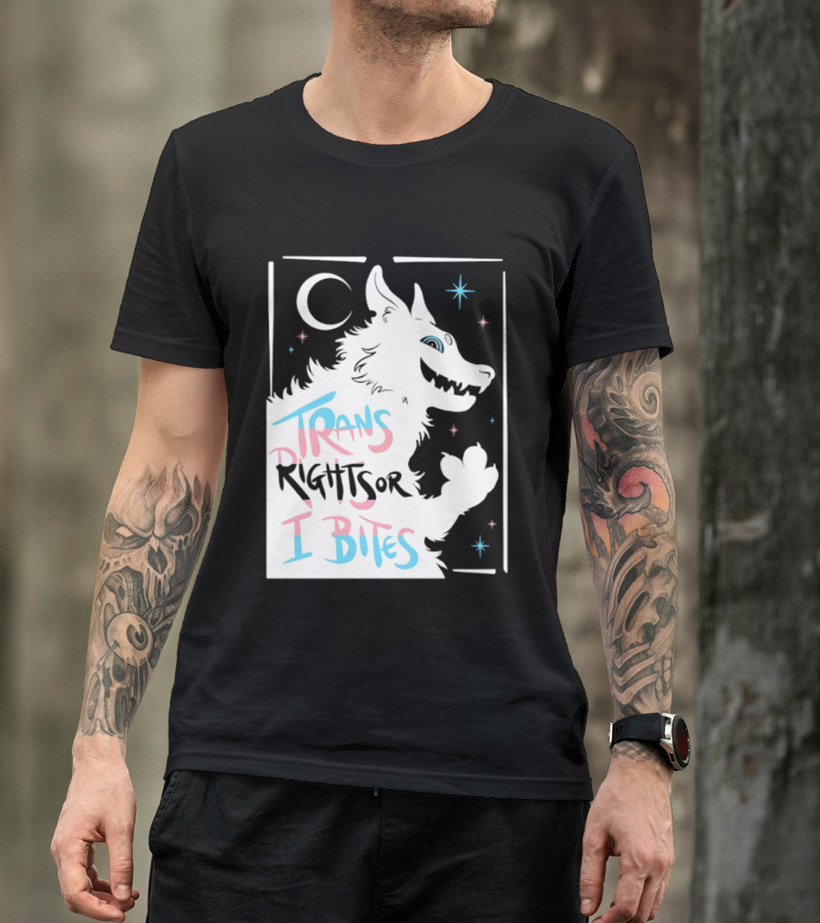 Trans Rights Or I Bites Wolf Moon Stars T-Shirt