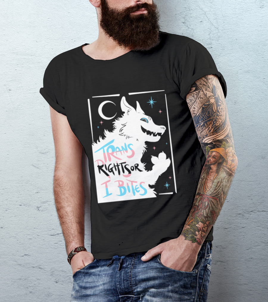 Trans Rights Or I Bites Wolf Moon Stars T-Shirt