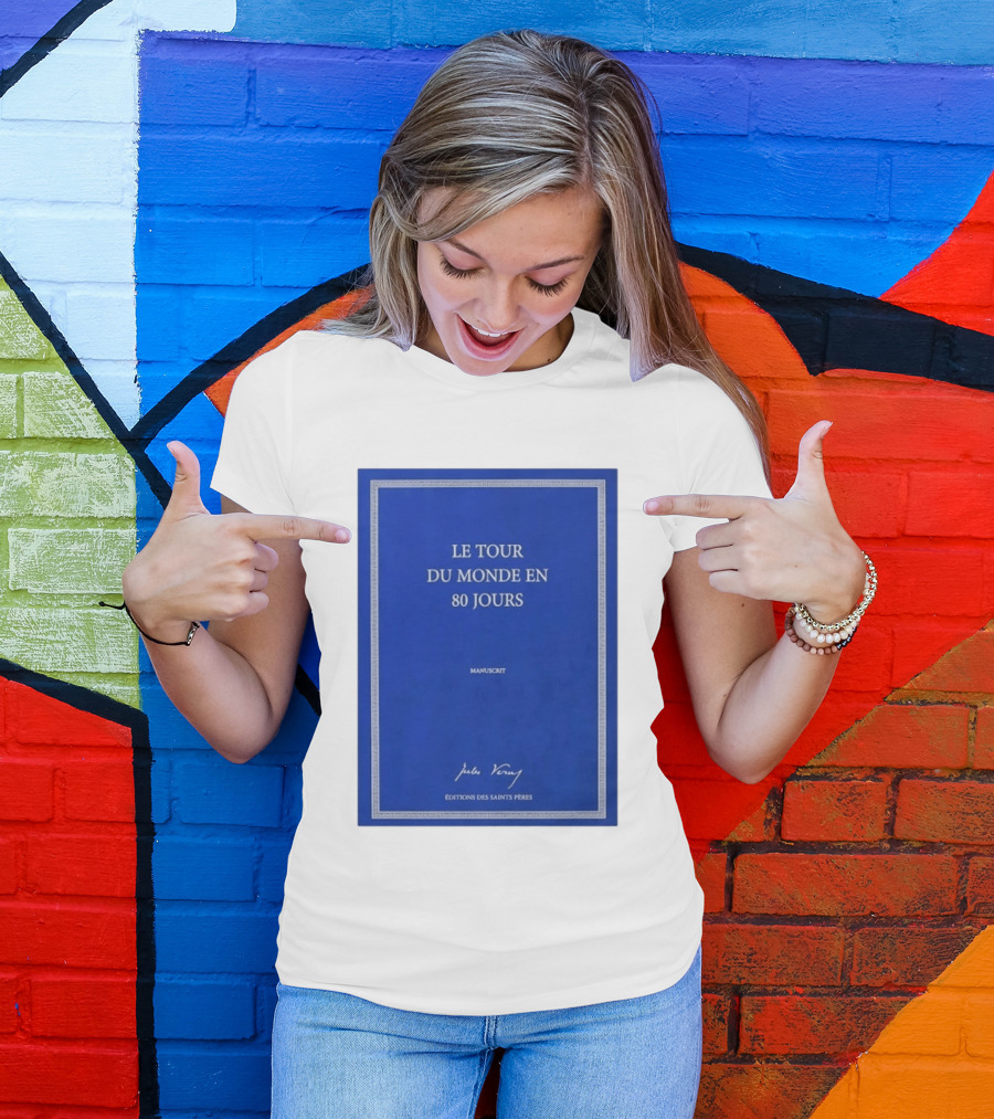 Le Tour Du Monde En 80 Jours Manuscrit Jules Verne Éditions Des Saints Pères T-Shirt