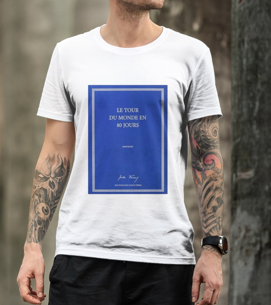 Le Tour Du Monde En 80 Jours Manuscrit Jules Verne Éditions Des Saints Pères T-Shirt