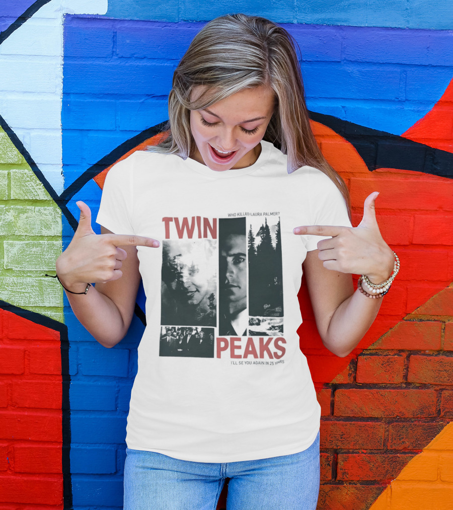 Twin Peaks Laura Palmer Dale Cooper Who Killed Laura Palmer I'll See You Again T-Shirt