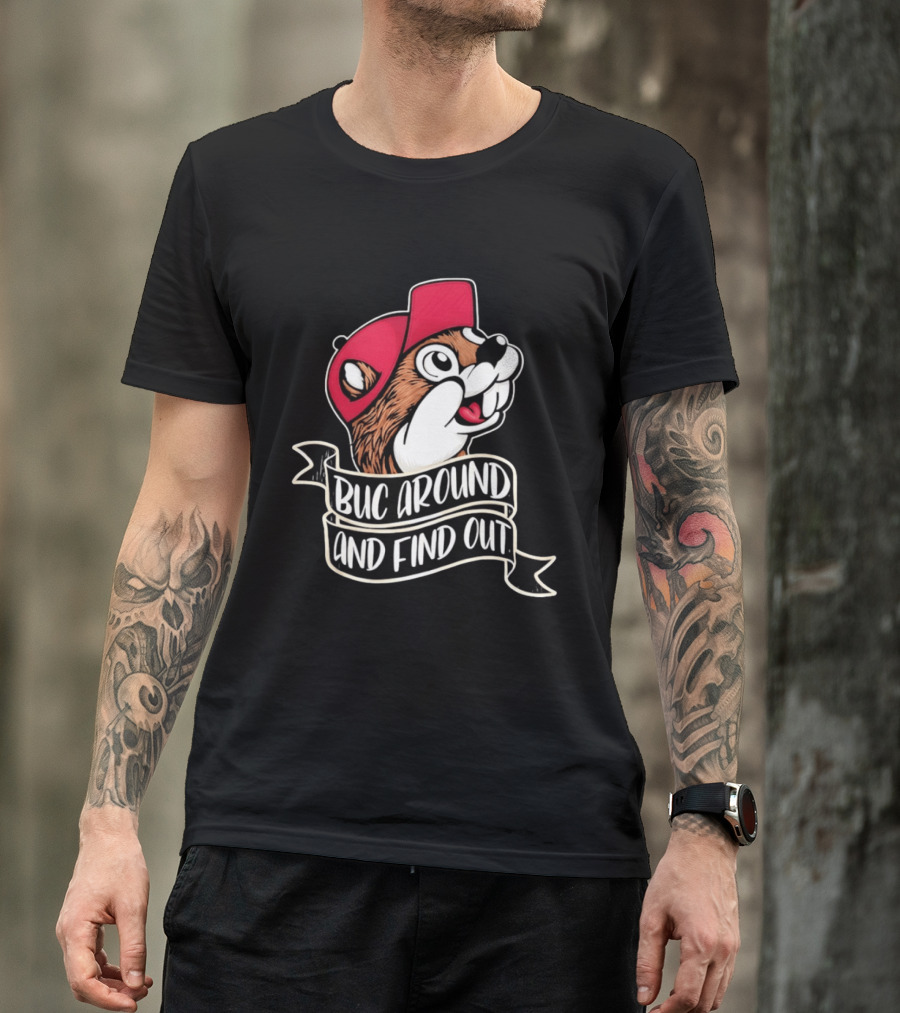 Buc Around And Find Out Red Cap T-Shirt