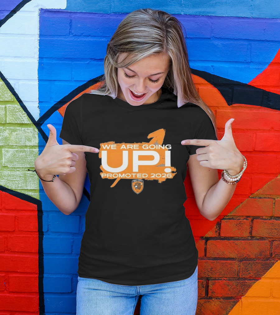 Hull City AFC We Are Going Up Promoted 2026 T-Shirt