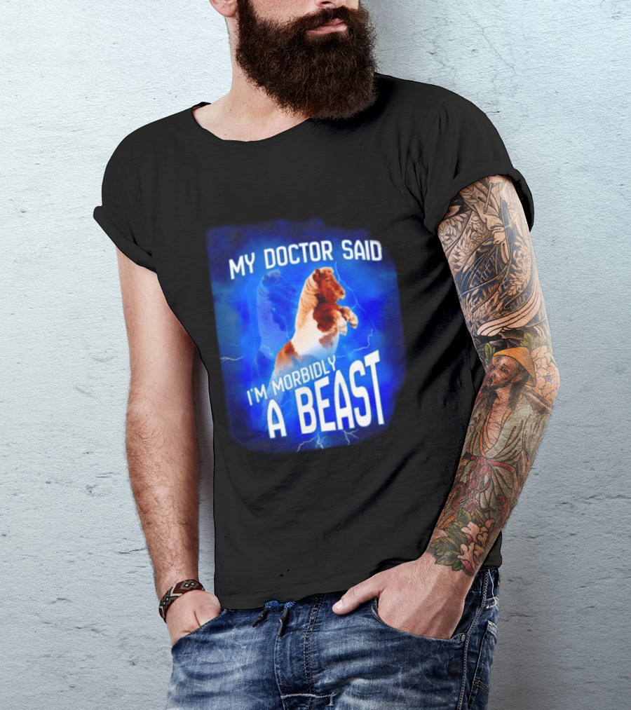 My Doctor Said I'm Morbidly A Beast Shetland Pony Lightning T-Shirt