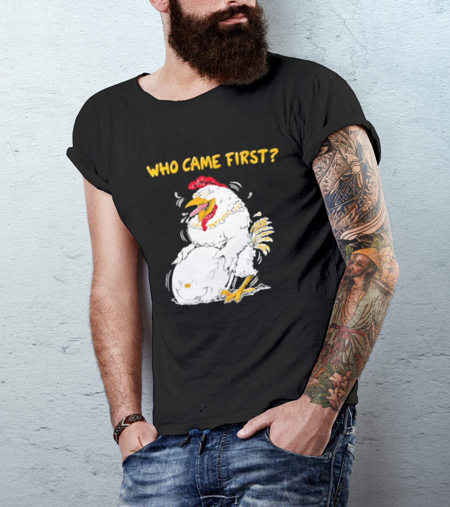 Who Came First Chicken And Egg Playful T-Shirt