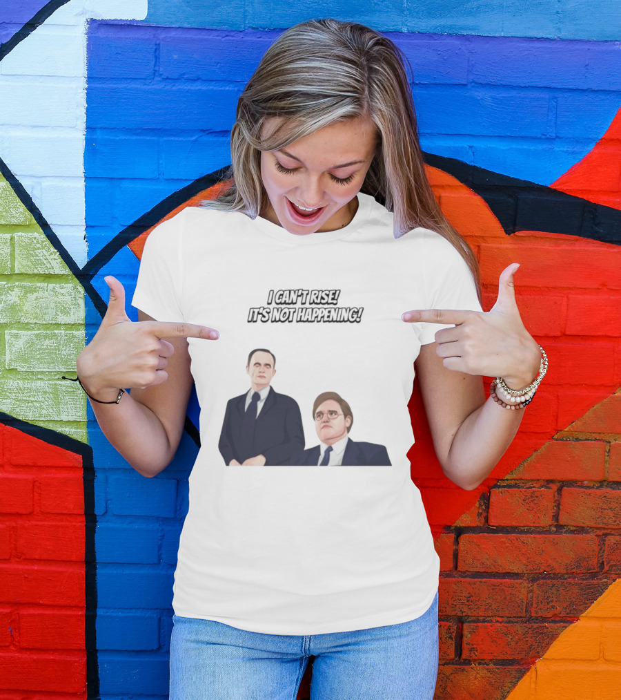 Max And Paddy I Cant Rise Its Not Happening T-Shirt