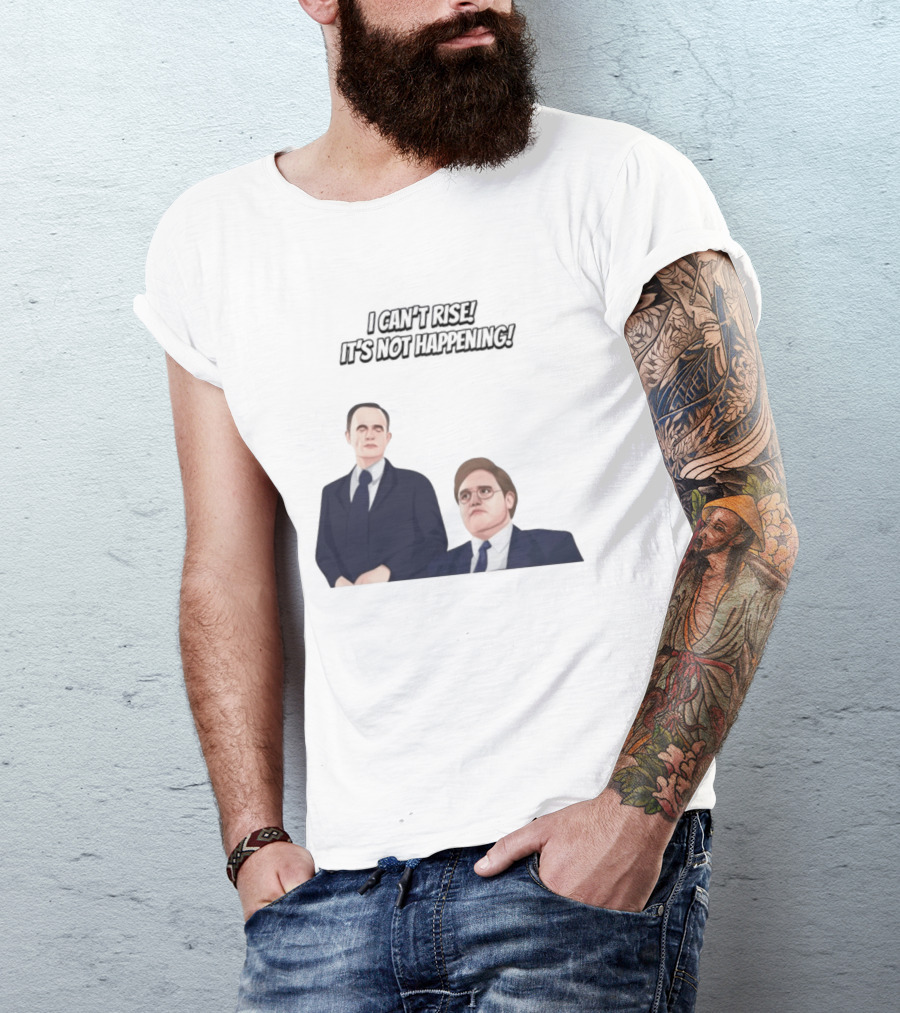Max And Paddy I Cant Rise Its Not Happening T-Shirt