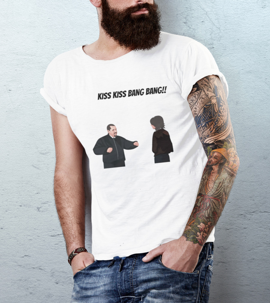 Kiss Kiss Bang Bang Bobby Bacala And Tony Soprano HBO Series T-Shirt
