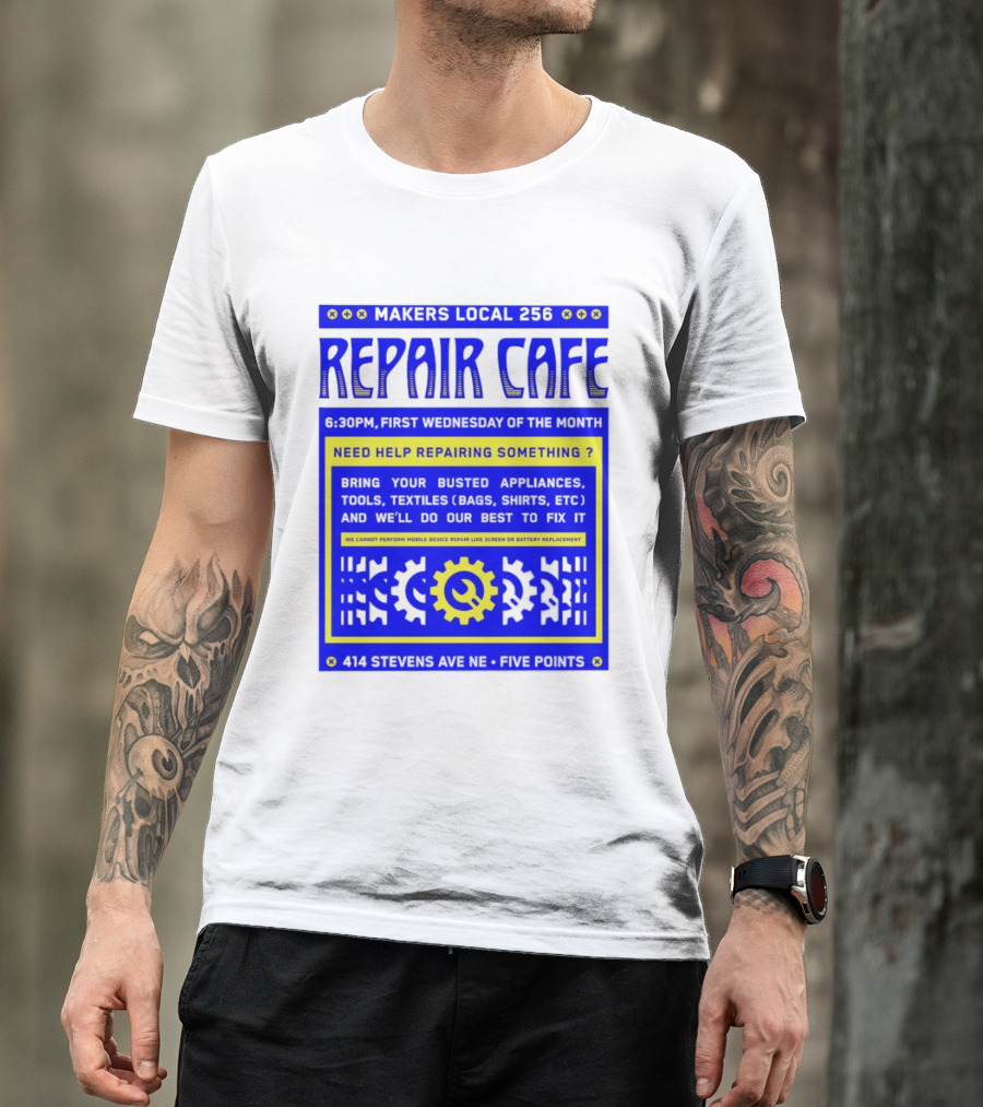 Makers Local 256 Repair Cafe Need Help Repairing Something Wrench T-Shirt