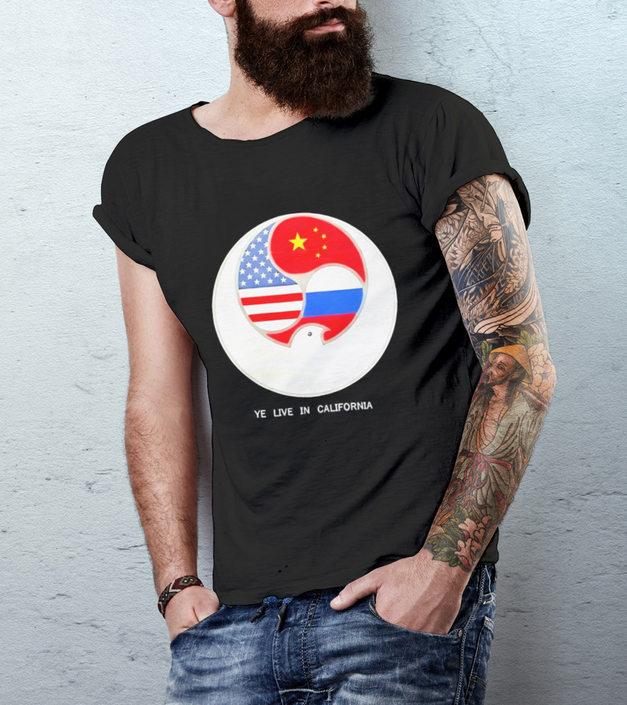 Ye Live US China Russia Flags New Global Order California T-Shirt