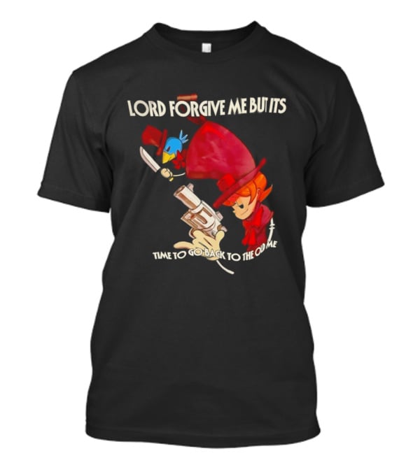 Peacock Skullgirls Lord Forgive Me But It's Time To Go Back To The Old Me T-Shirt