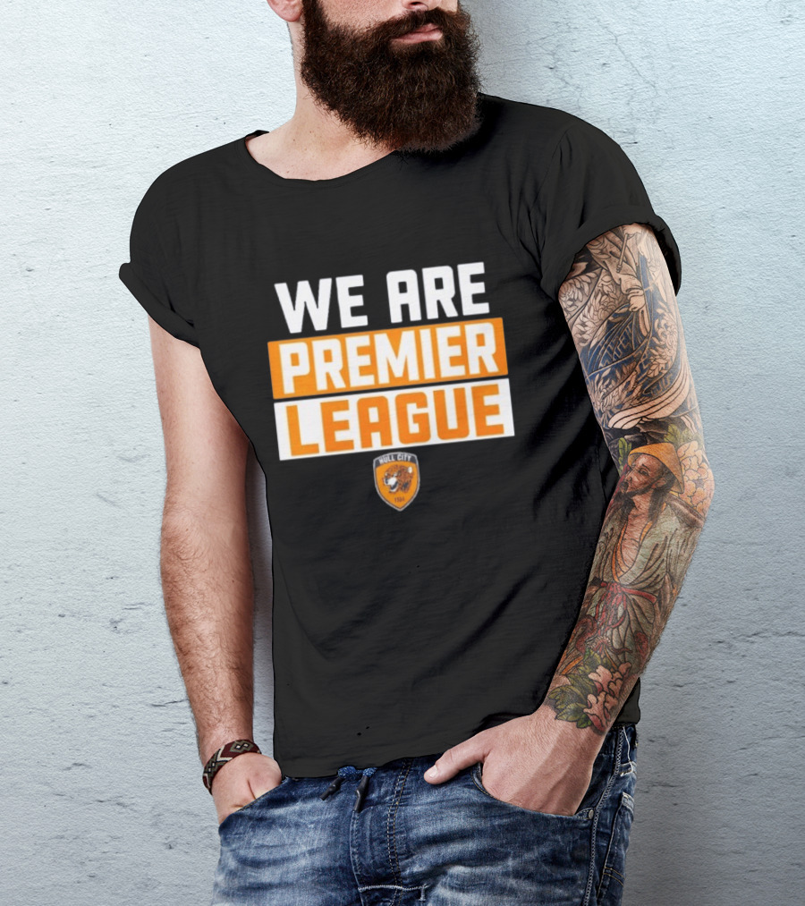 Hull City A.F.C. We Are Premier League Fan Celebration T-Shirt