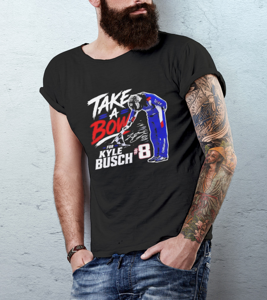 Take A Bow Kyle Busch #8 Checkered Flag NASCAR Racing T-Shirt