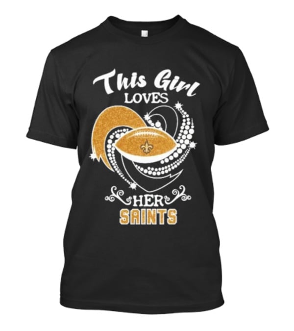 This Girl Loves Her New Orleans Saints Fleur De Lis Football T-Shirt