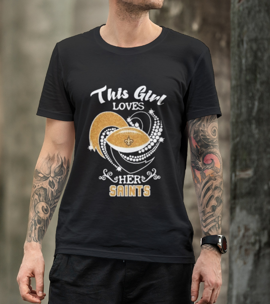 This Girl Loves Her New Orleans Saints Fleur De Lis Football T-Shirt
