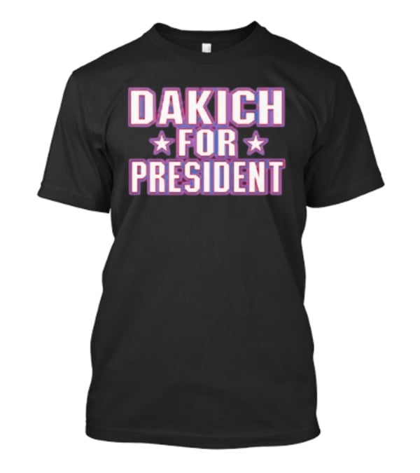 Dakich For President Stars Campaign T-Shirt
