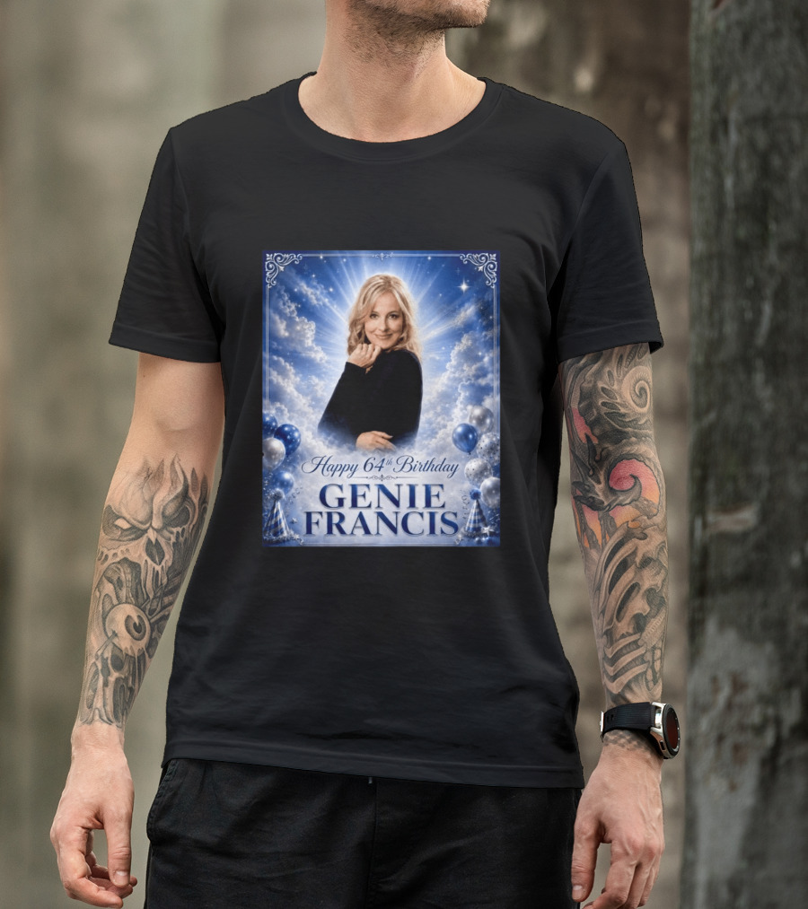 Happy 64th Birthday Genie Francis T-Shirt