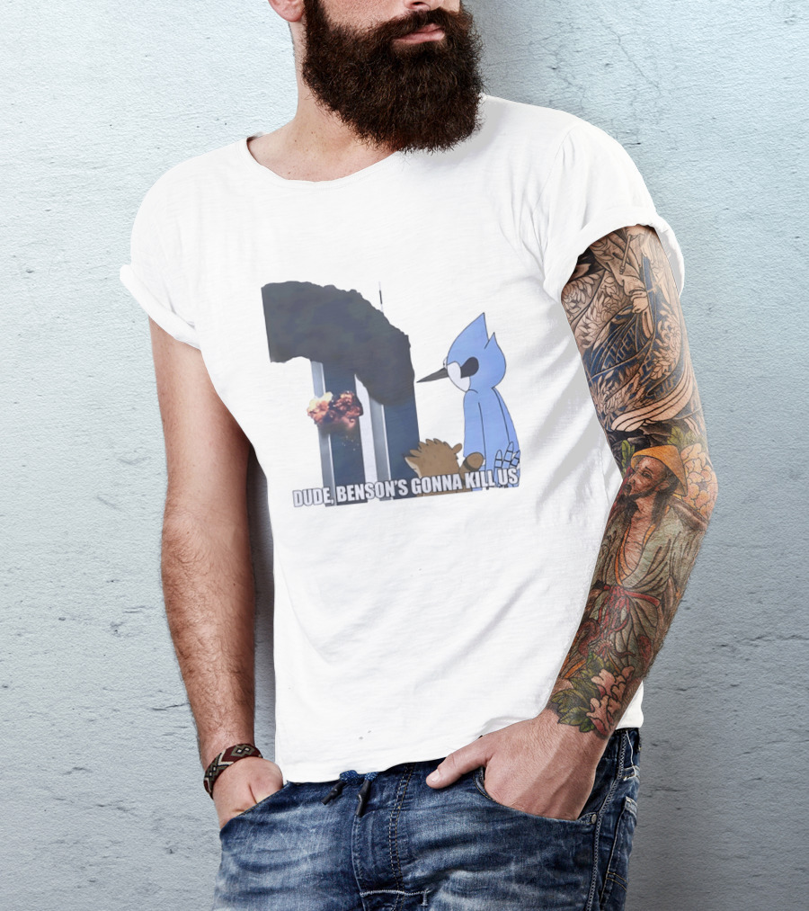 Mordecai And Rigby Regular Show Dude Bensons Gonna Kill Us 911 Twin Towers T-Shirt