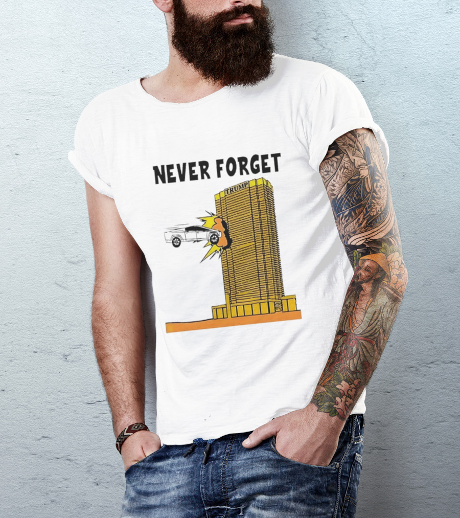 Never Forget Trump Tower Tesla Crash T-Shirt