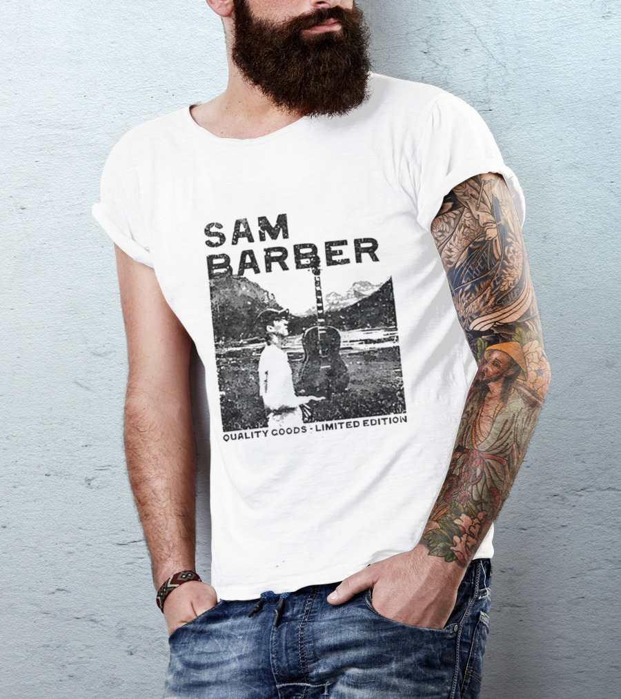 Sam Barber Quality Goods Limited Edition T-Shirt