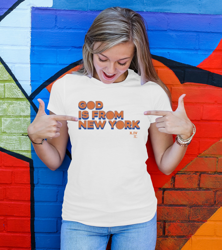 NBA Knicks God Is From New York T-Shirt