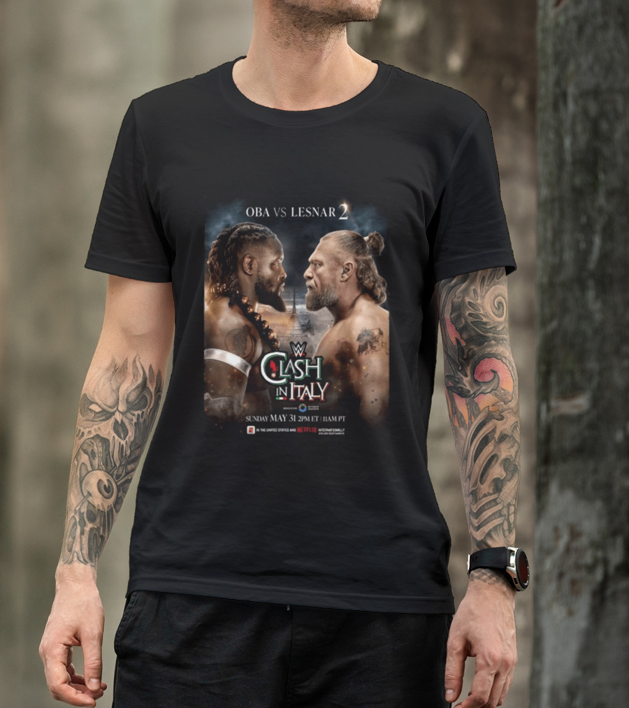 WWE Clash In Italy 2026 OBA Vs Lesnar 2 Sunday May 31 2PM ET 11AM PT T-Shirt