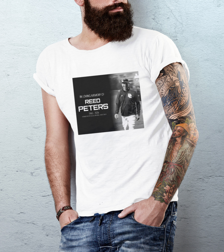 In Loving Memory Of Reed Peters 1965 2026 Former Delta College Baseball Head Coach Dc T-Shirt