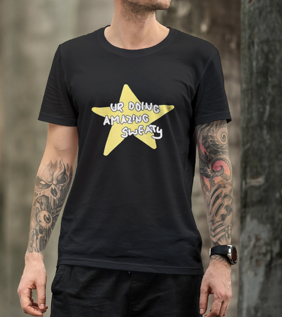 Ur Doing Amazing Sweaty Meme Yellow Star T-Shirt
