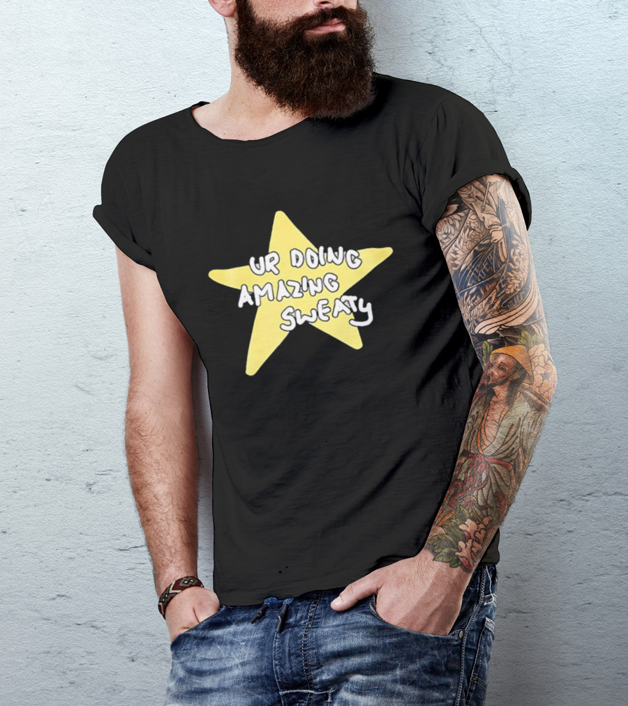 Ur Doing Amazing Sweaty Meme Yellow Star T-Shirt