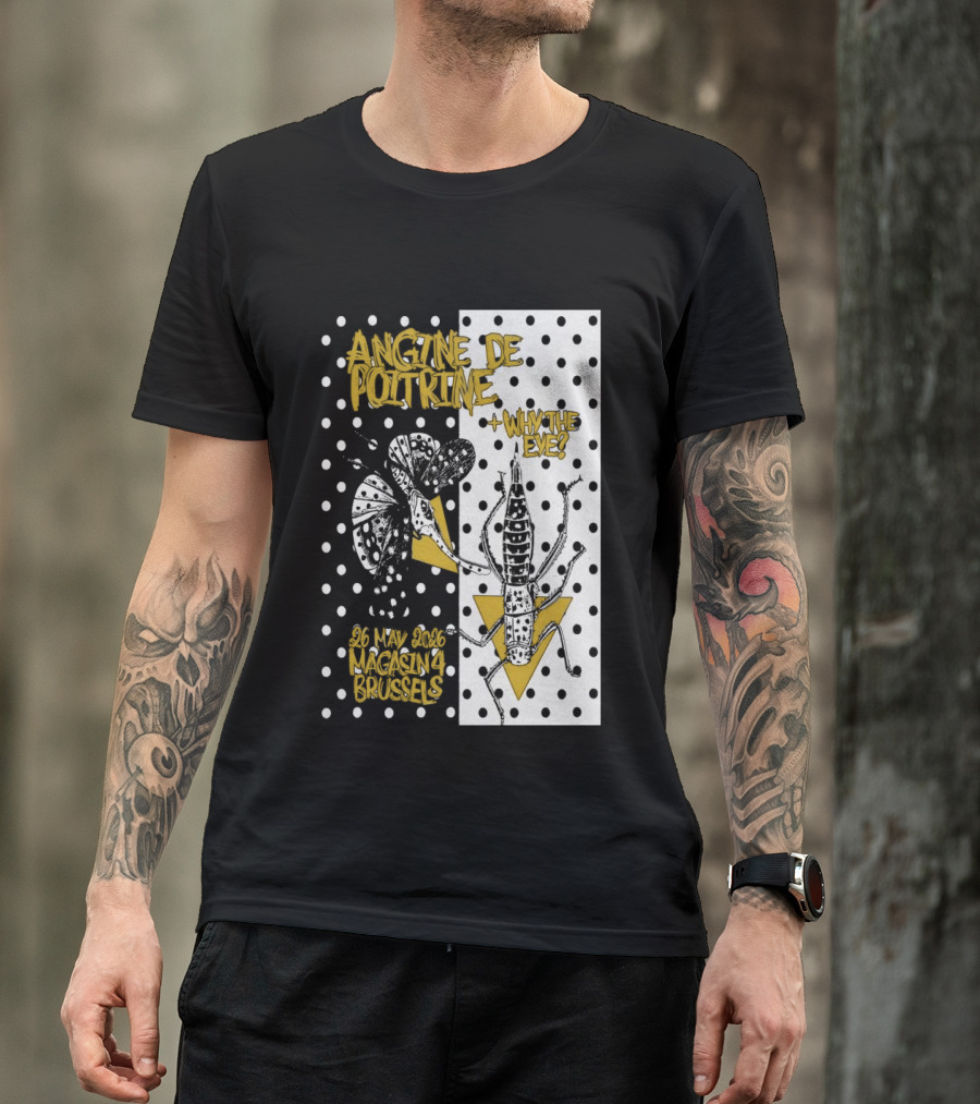 Angine De Poitrine Why The Eye 5 26 2026 Bruxelles Be T-Shirt